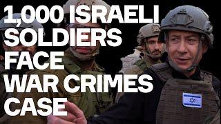 ONE THOUSAND Israeli Soldiers Face War Crimes Complaint - w/. Dyab Abou Jahjah