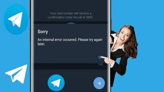 Fix an internal error occurred. please try again telegram | telegram login problem an internal error