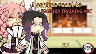 Hashiras react to Hashira Training Arc || KNY || Read Desc.|| Gacha club