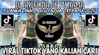 DJ ANGELINA DE PU NAMA || DJ ANGELINA LAGU PAPUA VIRAL TIKTOK TERBARU 2025 YANG KALIAN CARI