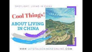 9 Cool Things about Living in China