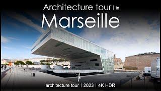 Marseille walking tour video 4K HDR in 2023 | modern architecture tour | a city tour video