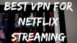 BEST VPN FOR NETFLIX STREAMING 2021 (WORKING: ALL DEVICES) 