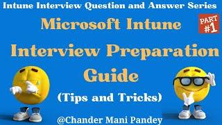 Microsoft Intune Interview Preparation Guide | Microsoft Intune Interview Question And Answer Series