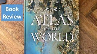 The Best World Atlas | A Look at The Oxford Atlas of the World: 26th Edition