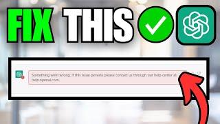 How To Fix ChatGPT "Something Went Wrong" Error