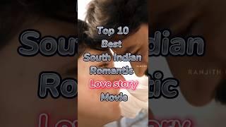 Top 10 Best South Indian Romantic Love story Movie |#shorts