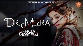 Dr. Meera | Heart Touching Short Film | Watch Till The End | OFFICIAL SHORT FILM | Suryaa Pictures