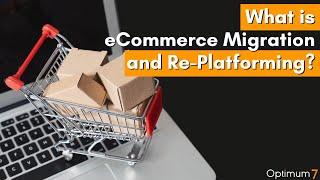 What is eCommerce Migration and Re-Platforming? (Surge #5, Part 1)