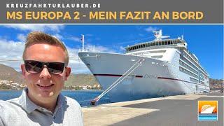 MS EUROPA 2 - Mein Fazit zum legeren Fünf-Sterne-Plus Schiff. Was macht die EUROPA 2 so besonders?