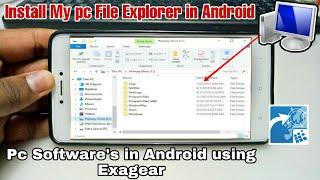 Install Windows File Explorer in Android using Exagear | Explorer xp in Android | pc software