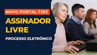 Como usar o assinador livre do TJRJ para assinar petições eletronicamente