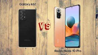 Redmi Note 10 Pro vs Galaxy A52 - Which one should you buy?