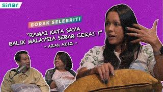 "Ramai Kata Saya Balik Malaysia Sebab Cerai ?"- Azah Aziz