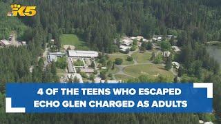 4 of the teens who escaped Echo Glen Children's Center charged as adults