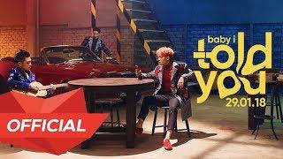 MONSTAR - BABY I TOLD U | Teaser Music Video