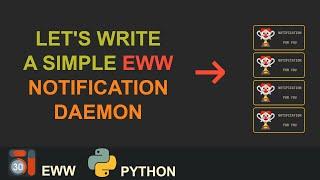 Custom EWW Notification Daemon: Tutorial