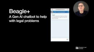 Beagle+: A Gen AI chatbot to help with legal problems