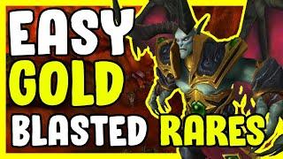Easy Gold With Blasted Rares In WoW BFA 8.3 - Gold Farming, Gold Making Guide