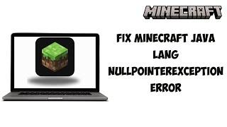 How To Fix Minecraft Java Lang NullPointerException (WORKING METHOD)  2024 (Easy)