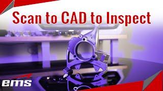 3D Scan to CAD Model to Inspection Report - A Real Part's Journey