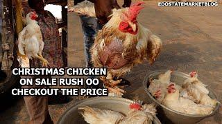 CHRISTMAS CHICKEN ON SALE IN BENIN CITY RUSH OO CHECKOUT THE PRICES OF CHICKEN SNAIL @EKIUWA MARKET