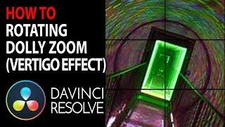 HOW TO: Rotating Dolly Zoom (Vertigo) Effect | Davinci Resolve 15