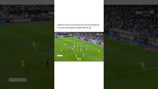 Villareal's banger against real madrid  #realmadrid #villarreal #football #goals #laliga