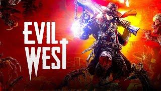 Evil West: Дикий Запад с вампирами.