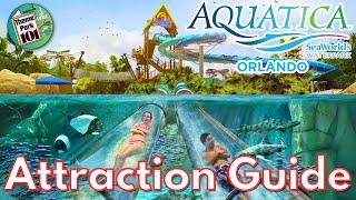 Aquatica Orlando ATTRACTION GUIDE - SeaWorld Water Park - All Slides & Rides - 2025