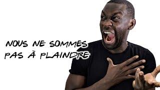 PAT - NOUS NE SOMMES PAS À PLAINDRE