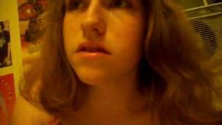 camera test of me singing Bring Me To Life