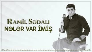 Ramil Sedali - Neler var imis SOLO (yeni 2021)