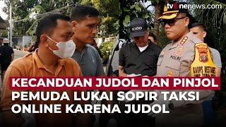 Kecanduan Judol dan Pinjol, Pemuda Nekat Lukai Pengemudi Taksi Online Secara Brutal | OneNews Update