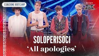 Soloperisoci | ‘All apologies’ | Esibizione Bootcamp | X Factor 2024