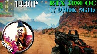 Rage 2 RTX 2080 OC & 9700K 5GHz [ Ultra - 1440P ]