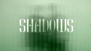 Shadows - Evan and Eris