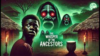 The Whisper of the Ancestors. #shorts #scarytales #storytime #horrorstory