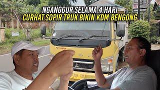 NGANGGUR SELAMA 4 HARI | CURHATAN SOPIR TRUK PASIR BIKIN KDM BENGONG