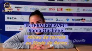 INTERVIEW AVEC Sonia Ouchene