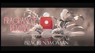 Amouage - Bracken Woman Fragrance Review (2016)