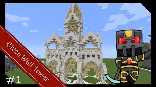 Minecraft Elven Builds - Wall Tower Tutorial - Part 1 of 2 - How to Build a High Elven Wall Tower