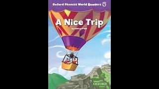 A Nice Trip | Oxford Phonics World Readers Level 4