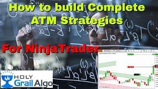 How To Build Complete ATM Strategies For NinjaTrader