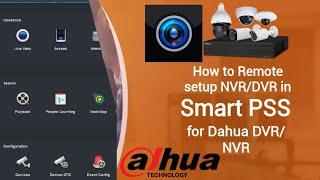 How to setup Remote NVR/DVR in Smart PSS | Mohmand Tech