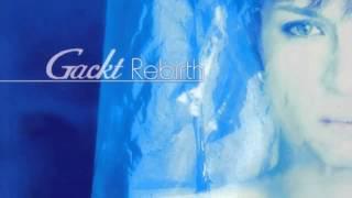 Gackt - 11 Kimi No Tameni Dekiru Koto (Rebirth 2001)