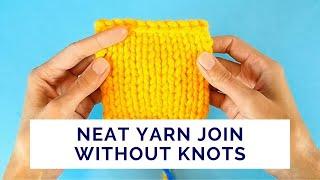 Neat Yarn Join Without Knots