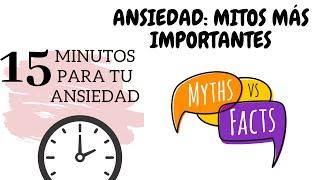 Los mitos sobre la ansiedad