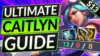 ULTIMATE CAITLYN GUIDE for Season 13 - Combos, Mechanics, Tricks and Builds - LoL ADC Tips