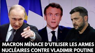 Macron Ménace d'Utiliser les Armes Nucléaires Contre Vladimir Poutine‼️